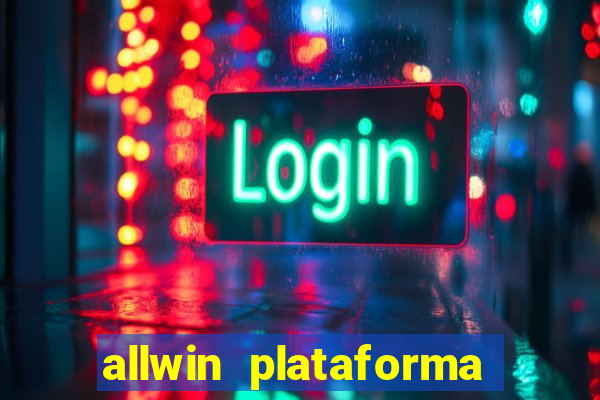 allwin plataforma de jogos